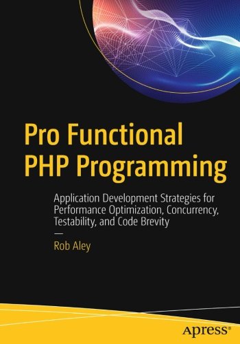 Pro Functional PHP Programming