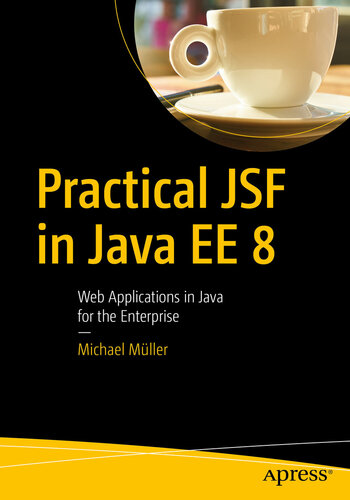 Practical JSF in Java EE 8.