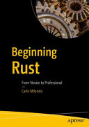 Beginning Rust : From Novice to Professional