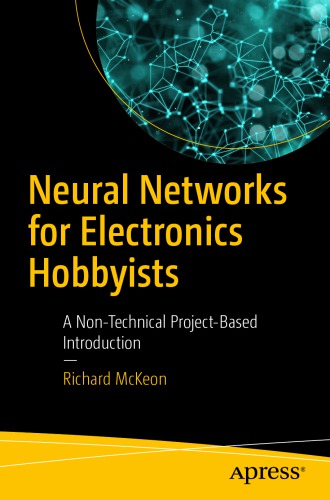 Neural Networks for Electronics Hobbyists