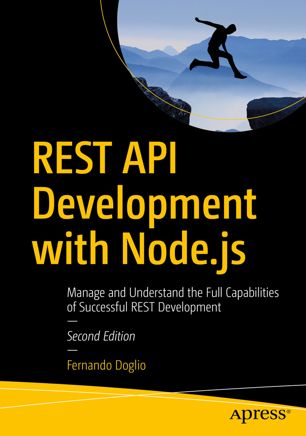 REST API development with Node.js : manage and understand the full capabilities of successful REST development