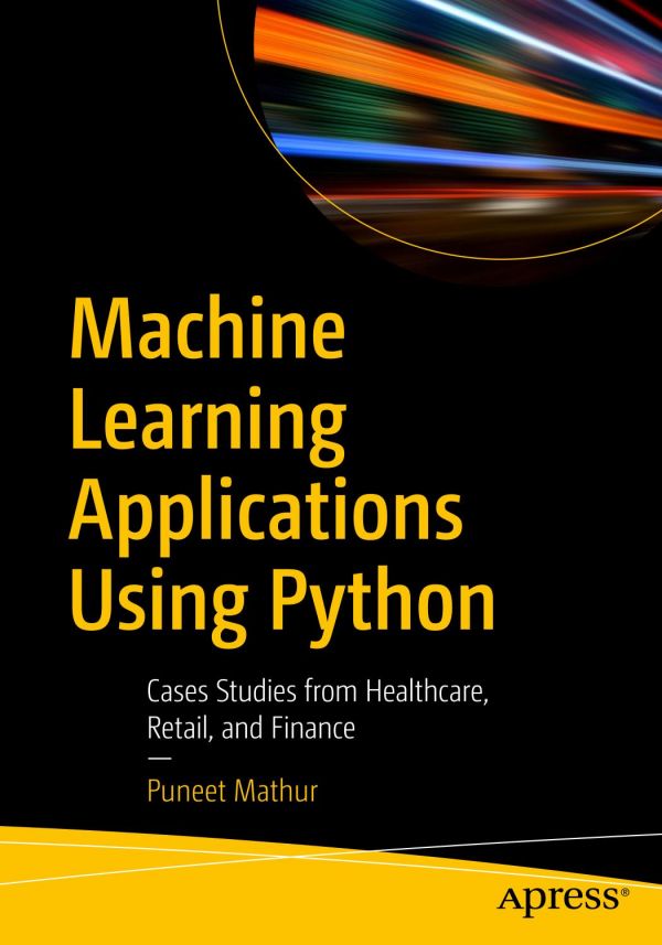 Machine Learning Applications Using Python