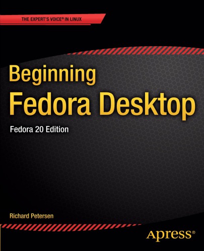 Beginning Fedora Desktop : Fedora 28 Edition, Third Edition