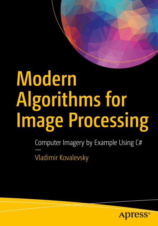 Modern Algorithms for Image Processing