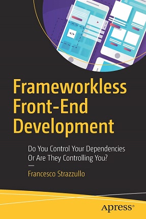 Frameworkless Front-End Development