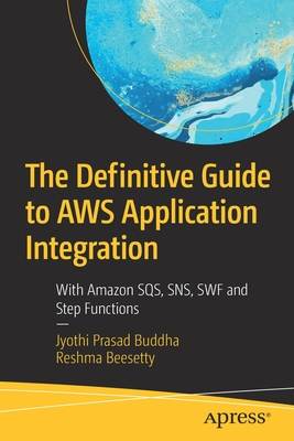 The Definitive Guide to Aws Application Integration