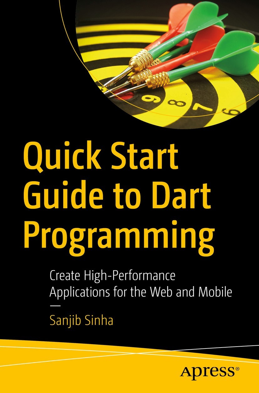 Quick Start Guide to Dart Programming