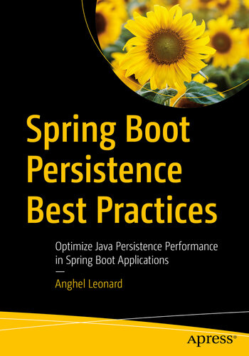 Spring Boot persistence best practices : optimize Java persistence performance in Spring Boot applications