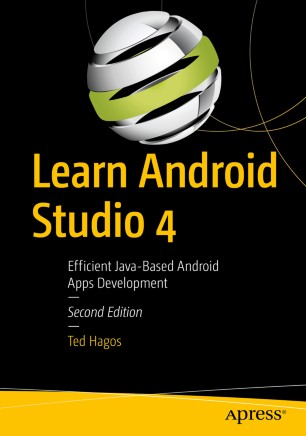 Learn Android Studio 4 : efficient Java-based Android apps development