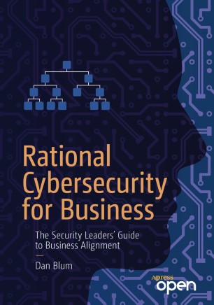 Rational Cybersecurity for Business The Security Leaders' Guide to Business Alignment