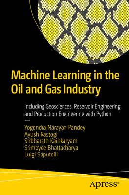 Machine Learning in the Oil and Gas Industry