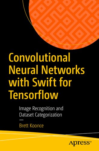 Convolutional Neural Networks with Swift for Tensorflow : Image Recognition and Dataset Categorization