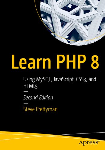 Learn PHP 8 : Using MySQL, JavaScript, CSS3, and HTML5