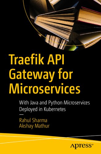 Traefik API Gateway for microservices : with Java and Python microservices deployed in Kubernetes