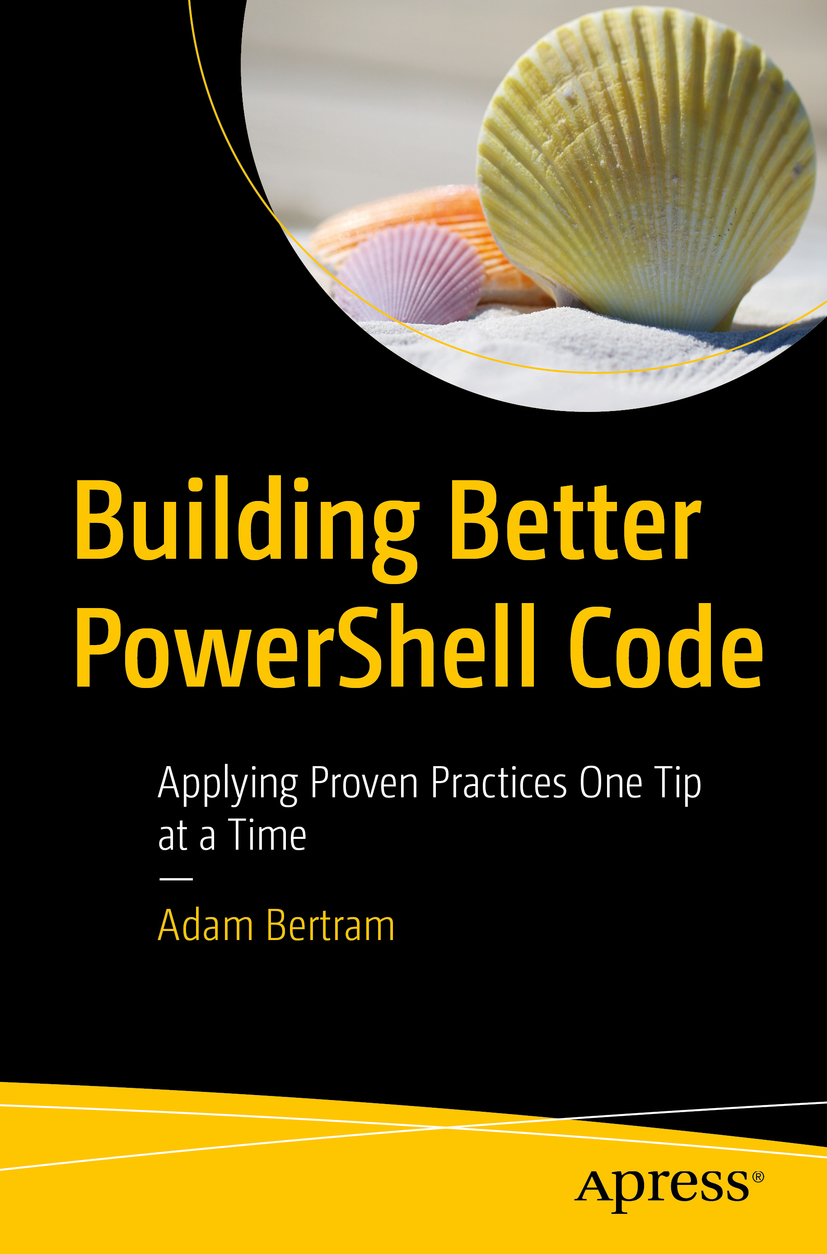 Building Better Powershell Code