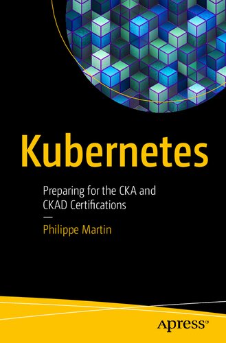 Kubernetes : preparing for the CKA and CKAD certifications