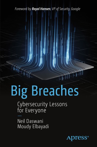 Big breaches : cybersecurity lessons for everyone