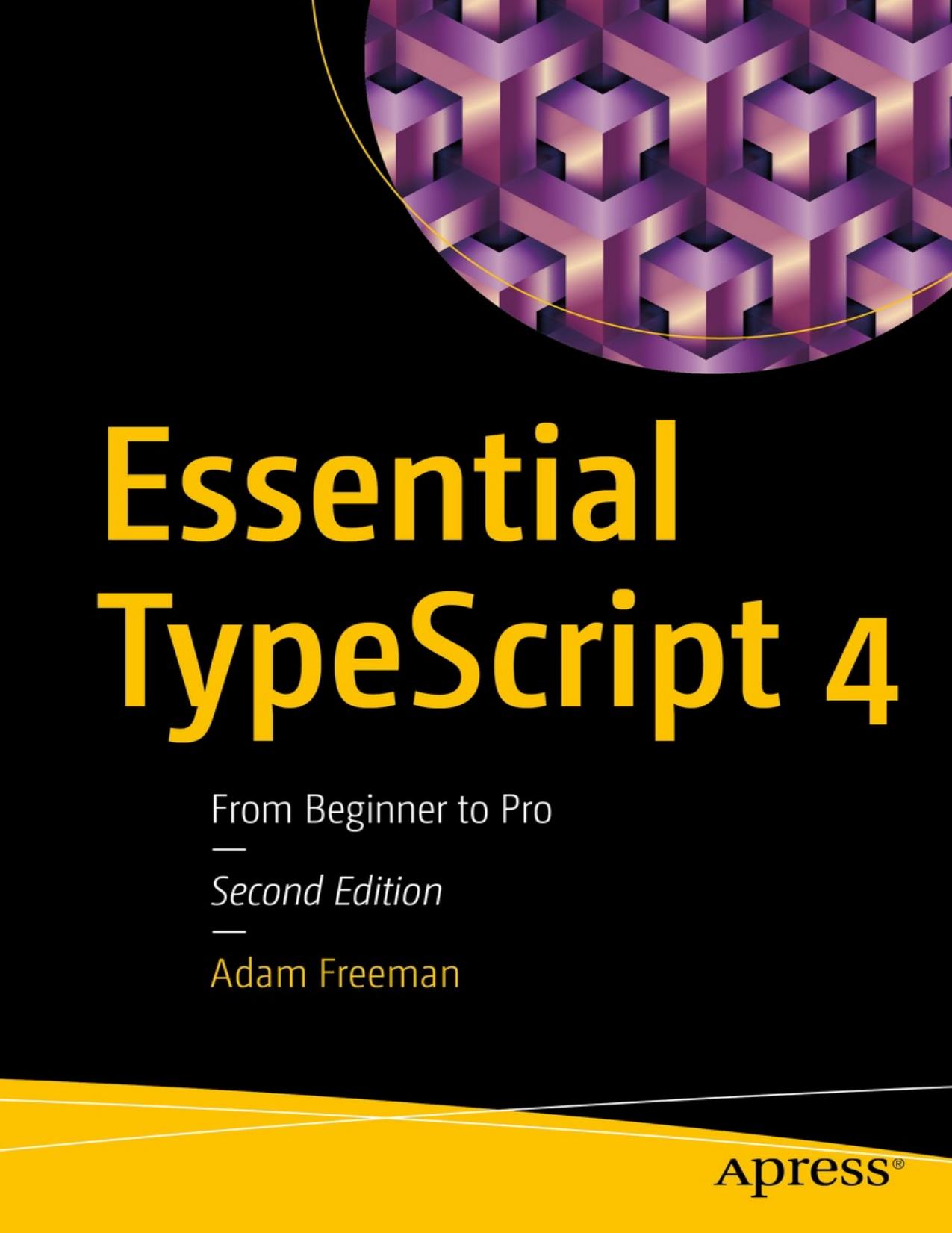 Essential TypeScript 4 : from beginner to pro