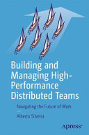 Building and Managing High-Performance Distributed Teams