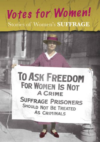 Stories of women's suffrage : votes for women!