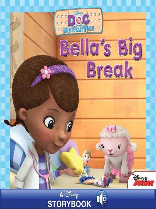 Bella's Big Break: A Disney Read-Along