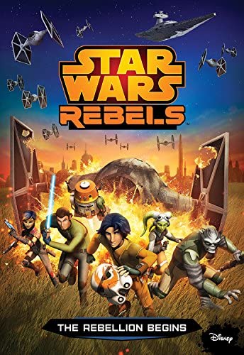 Star Wars Rebels The Rebellion Begins