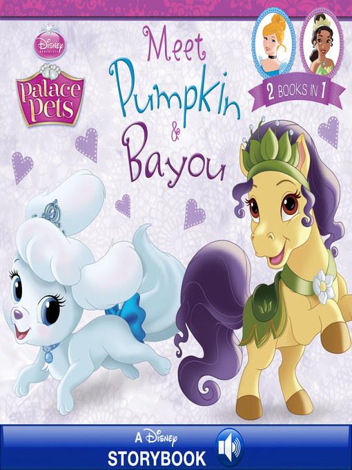 Meet Pumpkin and Bayou: A Disney Read-Along | 2 books in 1!