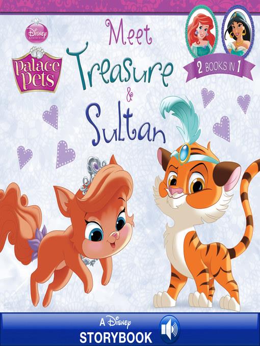 Meet Treasure and Sultan: A Disney Read-Along! | 2 Books in 1!