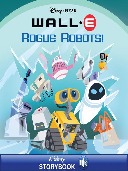 Rogue Robots: A Disney Read-Along