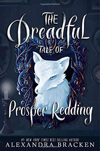 The Dreadful Tale of Prosper Redding (Prosper Redding, 1)