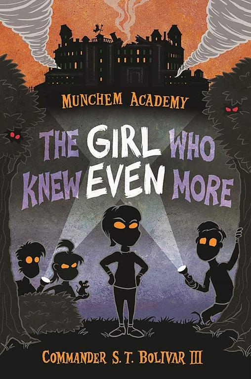 The Girl Who Knew Even More (Munchem Academy, 2)