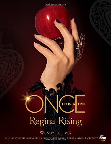 Once Upon a Time Regina Rising: Regina Rising