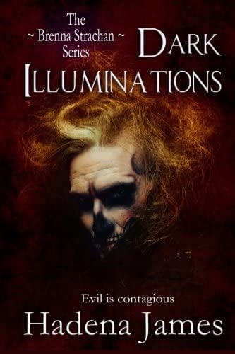 Dark Illumination: Book Two in the Brenna Strachan Series (Volume 2)