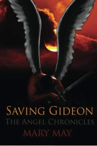 Saving Gideon (The Angel Chronicles) (Volume 1)