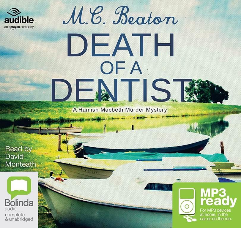 Death of a Dentist: 13 (A Hamish Macbeth Murder Mystery)