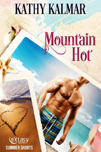 Mountain Hot (Mountain Series, #1)