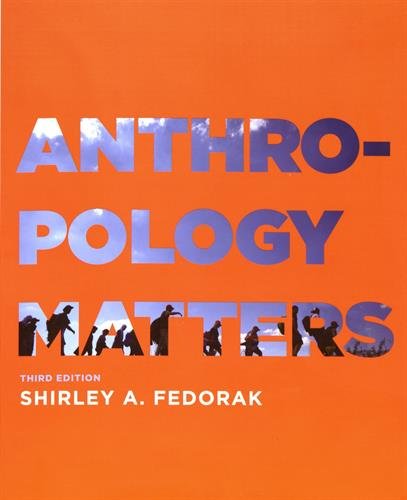 Anthropology Matters, Third Edition