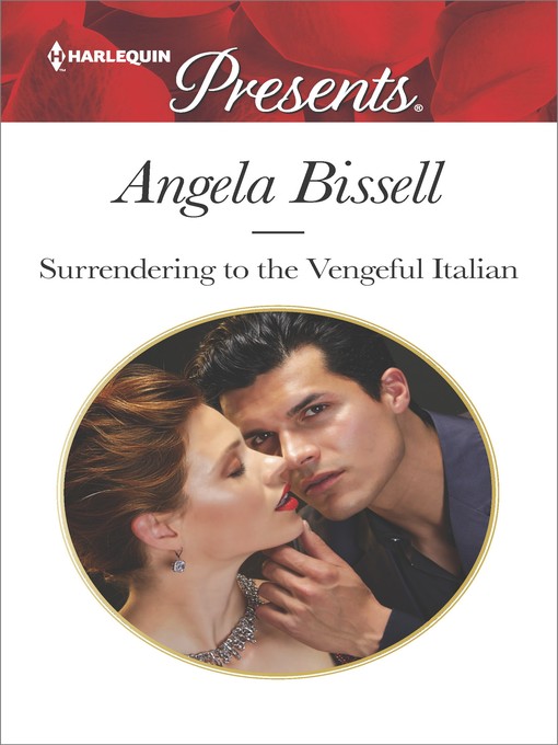 Surrendering to the Vengeful Italian--A Secret Baby Romance