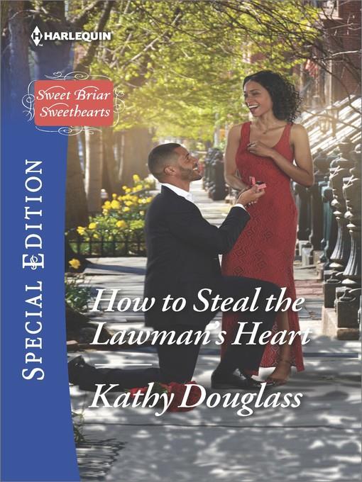 How to Steal the Lawman's Heart--A Single Dad Romance