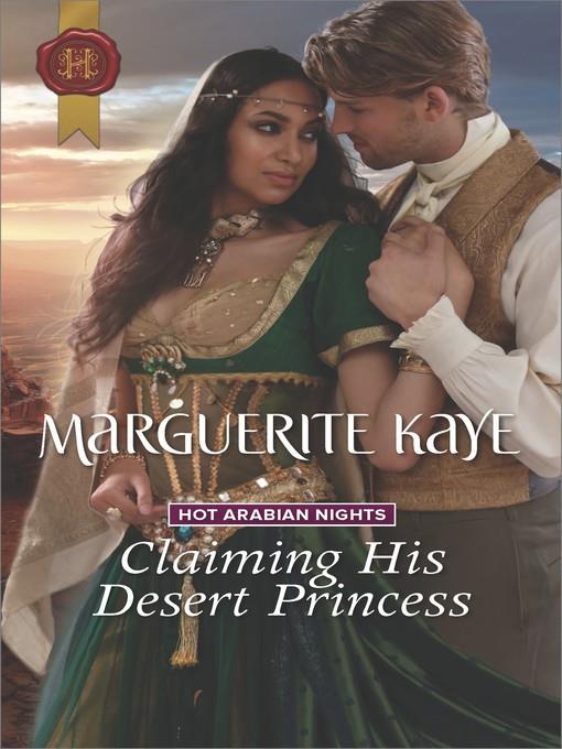 Claiming His Desert Princess--A Regency Historical Romance