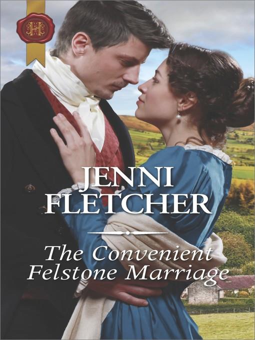 The Convenient Felstone Marriage