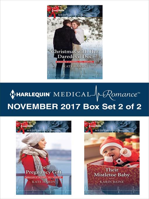 Harlequin Medical Romance November 2017--Box Set 2 of 2