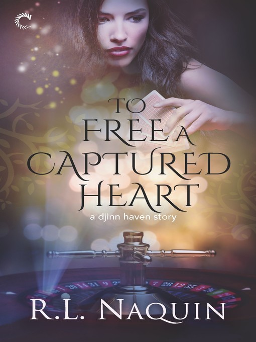 To Free a Captured Heart--An Urban Fantasy Romance