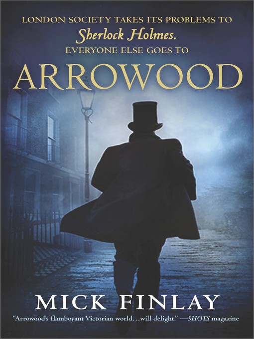 Arrowood--Sherlock Holmes Has Met His Match