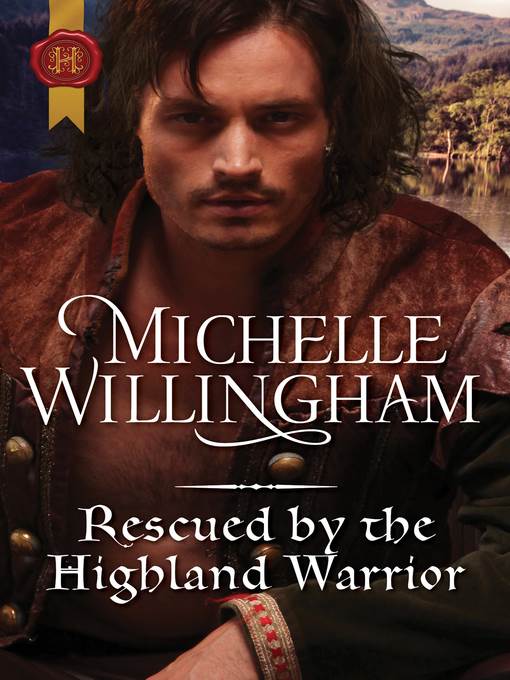 Rescued by the Highland Warrior