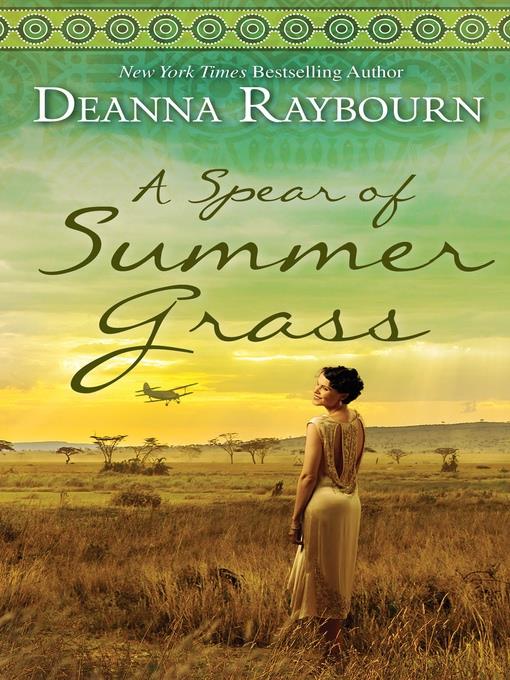 A Spear of Summer Grass--A Story of Love and Friendship on the African Savannah