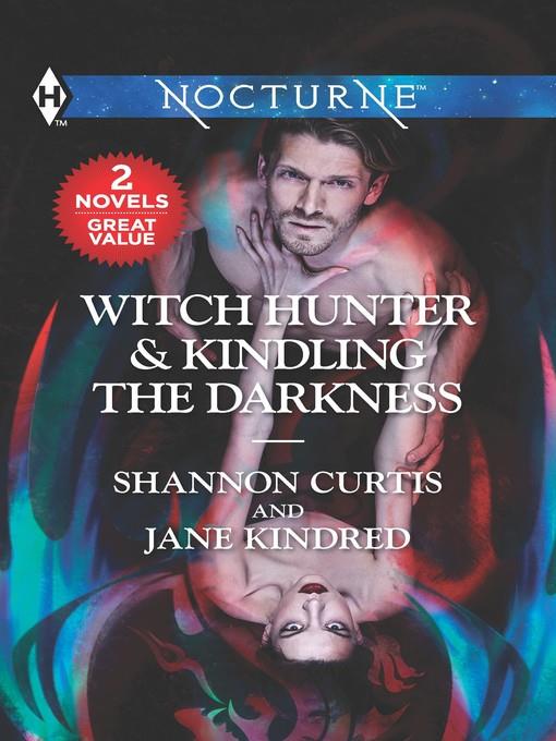 Witch Hunter ; Kindling the Darkness