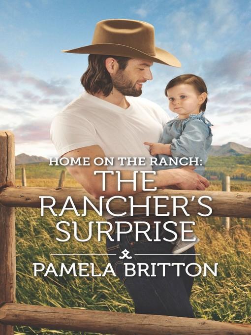 Home on the Ranch: The Rancher's Surprise