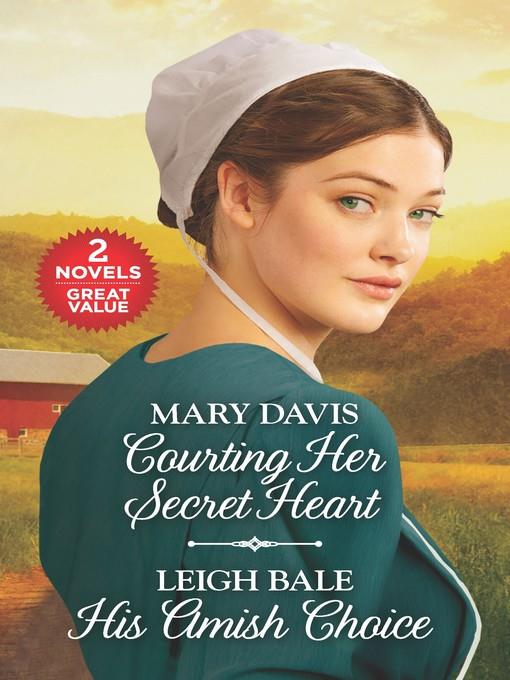 Courting Her Secret Heart ; His Amish Choice