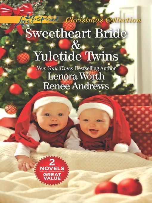 Sweetheart Bride ; Yuletide Twins